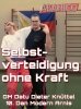 Selbstverteidigung ohne Kraft